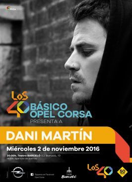 Dani Martín regresa con su nuevo disco a los “Básico 40 Opel Corsa” Dani Martín regresa con su nuevo disco a los “Básico 40 Opel Corsa”