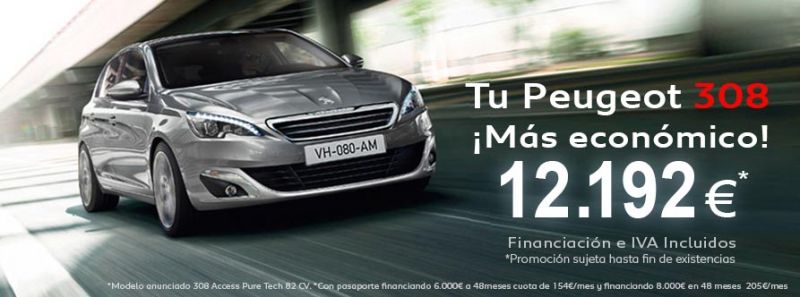 TU PEUGEOT 308 AHORA 12.192€* CON FINANCIACIÓN. UNIDADES LIMITADAS TU PEUGEOT 308 AHORA 12.192€* CON FINANCIACIÓN. UNIDADES LIMITADAS