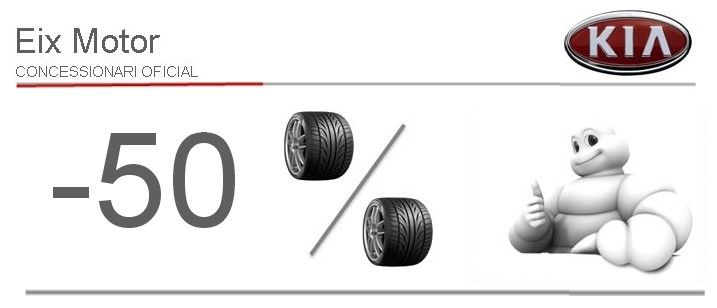 PNEUMÀTICS AMB UN 50% DE DESCOMPTE PNEUMÀTICS AMB UN 50% DE DESCOMPTE