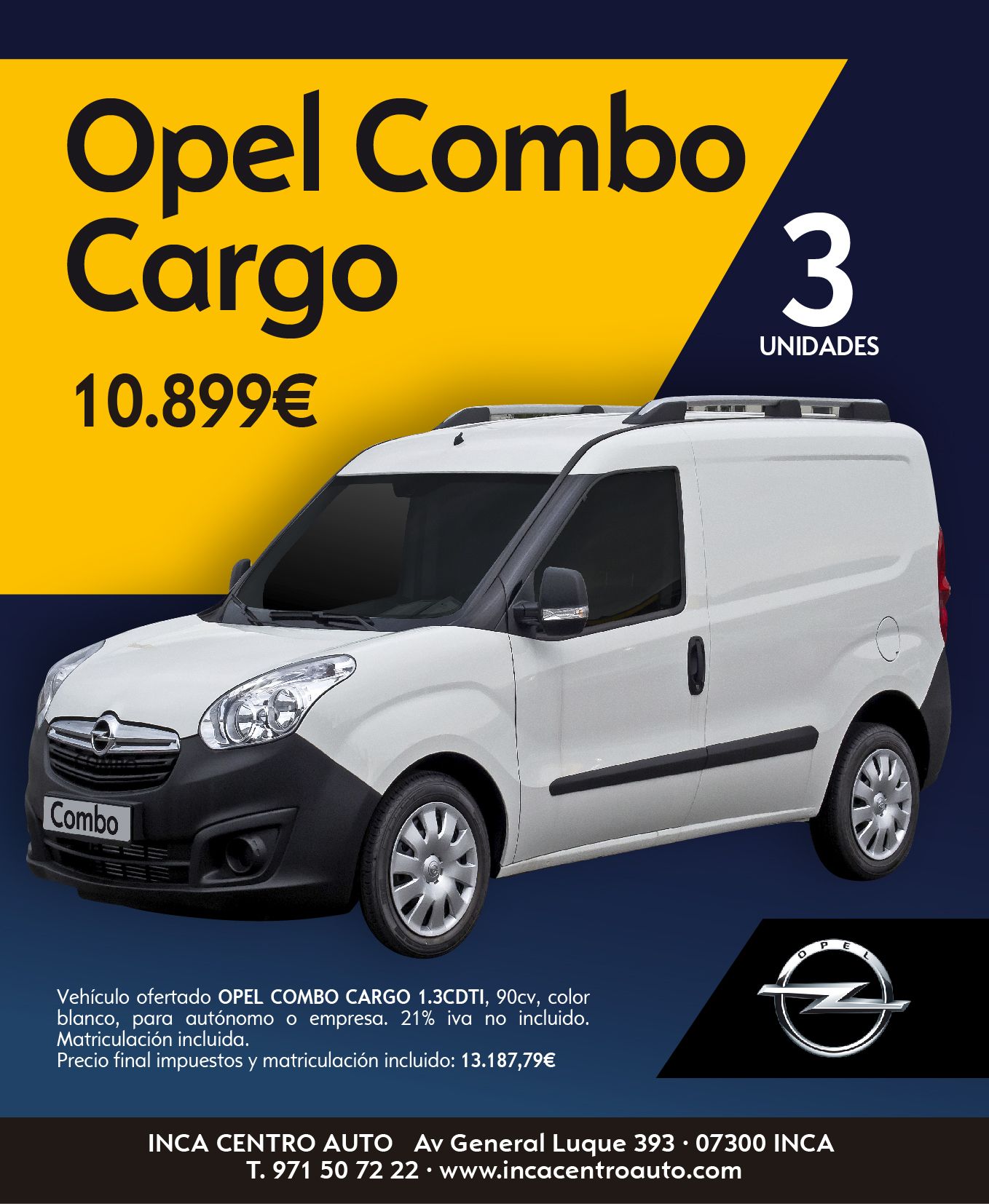 3 UNIDADAES OPEL COMBO CARGO A UN PRECIO ÚNICO 3 UNIDADAES OPEL COMBO CARGO A UN PRECIO ÚNICO